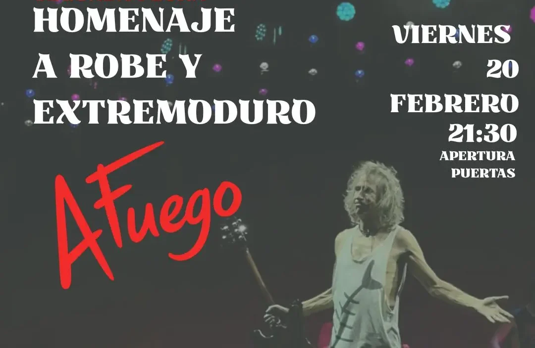 A Fuego Homenaje Robe Extremoduro 20 febrero 2026 La Chica de Ayer Salamanca